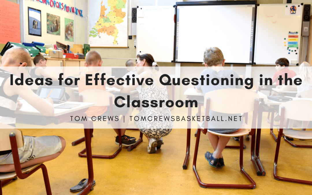 Ideas for Effective Questioning in the Classroom