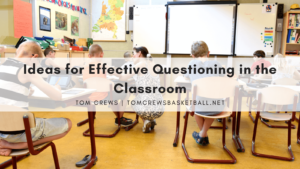 Tom Crews Louisville Kentucky Effective Classroom Questioning