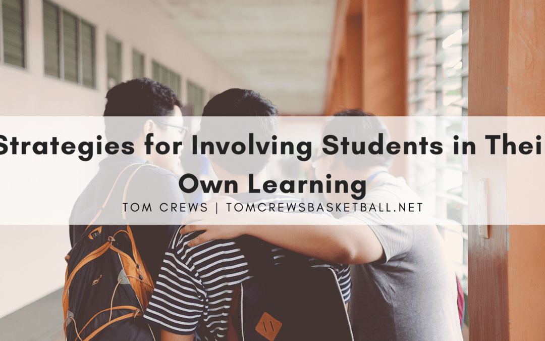 Strategies for Involving Students in Their Own Learning