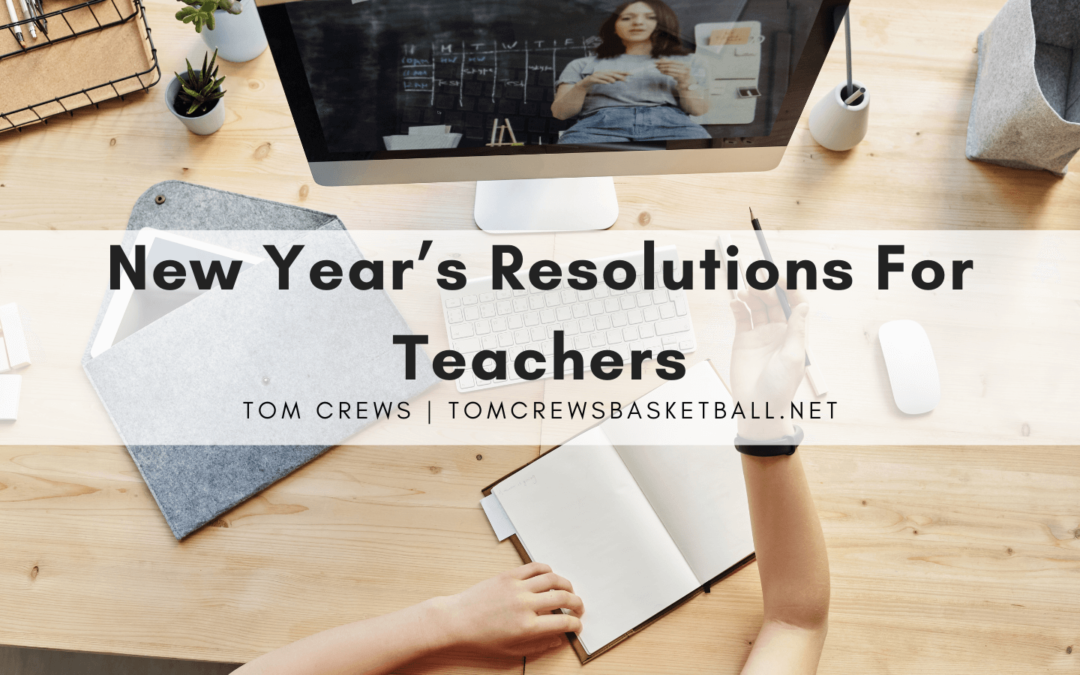 New Year’s Resolutions For Teachers